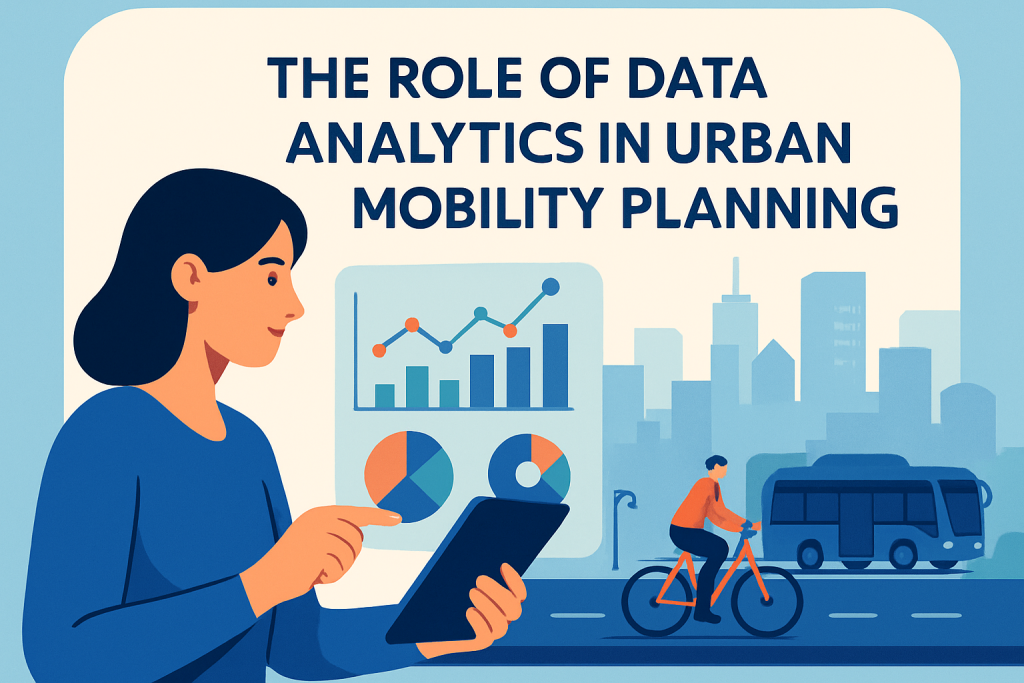 The Role of Data Analytics in Urban Mobility Planning – HomeSight.org